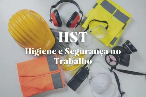 Higiene, Segurança e Saúde no Trabalho
